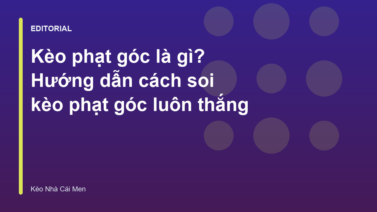 Hướng dẫn soi kèo phạt góc bóng đá